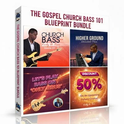 The Gospel Church Bass 101 blueprint bundle featuring KIrby D. Trim Church Bass 101 course , Kirby D. Trim intermediate piano lesson , Let play bass by McKains and 50% off an upcoming course.